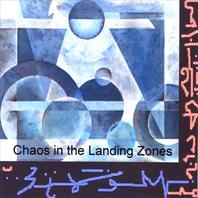 Chaos in the Landing Zones Mp3