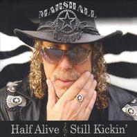 Half Alive & Still Kickin' Mp3