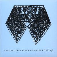 Wasps and White Roses Mp3