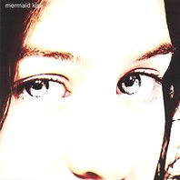 The Mermaid Kiss Album Mp3