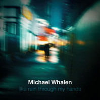 Like Rain Through My Hands Mp3