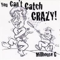You Can't Catch Crazy Mp3