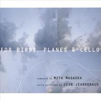 For Birds, Planes and Cello Mp3