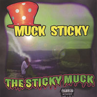 The Sticky Muck Mp3