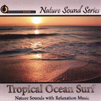 Tropical Ocean Surf (Nature Sounds With Relaxation Music) Mp3