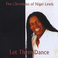 The Chronicles of Nigel Lewis Mp3