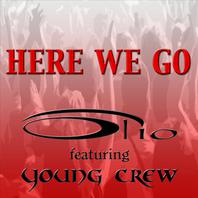 Here We Go featuring Young Crew Mp3