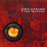 Orichalcum & The Deviant Mp3