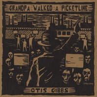 Grandpa Walked A Picketline Mp3