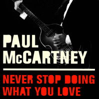 Never Stop Doing What You Love Mp3