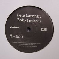 Bob / I Miss U (PLAY135) Vinyl Mp3