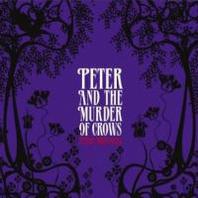 Peter And The Murder Of Crows Mp3
