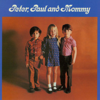 Peter, Paul & Mommy Mp3