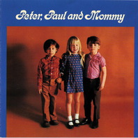 Peter, Paul And Mommy Mp3