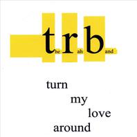 Turn My Love Around EP Mp3