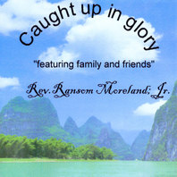 Caught Up In Glory (featuring Family & Friends) Mp3