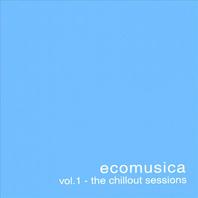 Ecomusica Vol.1 - The Chillout Sessions Mp3