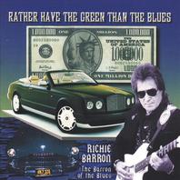 Rather Have The Green Than The Blues Mp3