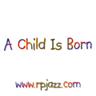 A Child Is Born Mp3