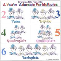 Grandma Rita Presents A You're Adorable For Multiples .One Song Each for Twins Triplets Quads Quints & Sextuplets . Mp3