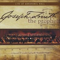 Joseph Smith the Prophet: Live at Abravanel Mp3