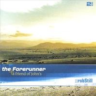 The Forerunner + A Friend of John's (Double CD) Mp3