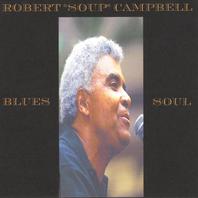 Robert Soup Campbell:Blues and Soul Mp3