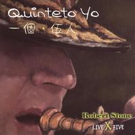 Live Times Five / Quinteto Yo Mp3
