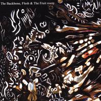 The Backbone, Flesh and the Fruit EP Mp3