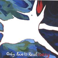 Only Love is Real Mp3