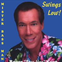 Mister Bass Man Swings Low! Mp3