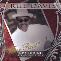 Rue Davis "For Real" Featuring "Tell Me What U Want" Mp3