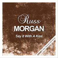 Say It With A Kiss (Remastered) Mp3