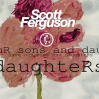 Save Our Sons And Daughters Mp3
