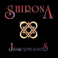 Shirona:Judaic Love Songs Mp3