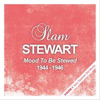 Mood To Be Stewed (1944 - 1946) (Remastered) Mp3