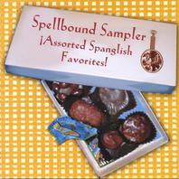 Spellbound Sampler: Assorted Spanglish Favorites! Mp3