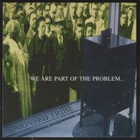 We Are Part Of The Problem Mp3