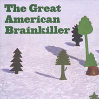 The Great American Brainkiller Mp3