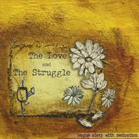 The Love and The Struggle Mp3