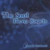 The Soul Never Forgets Mp3