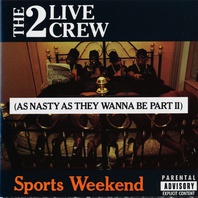 Sports Weekend: As Nasty As They Wanna Be Pt. 2 Mp3