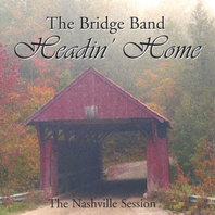 Headin' Home - The Nashville Session Mp3