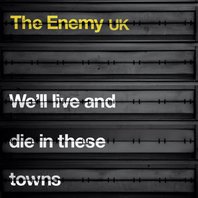 We'll Live And Die In These Towns (Deluxe Edition) Mp3
