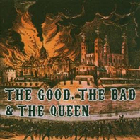 The Good. The Bad & The Queen Mp3