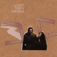 The Last Town Chorus Mp3