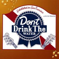 Don't Drink the Water Mp3