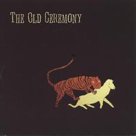 The Old Ceremony Mp3