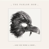 And You Were A Crow Mp3