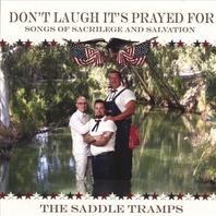 Don't Laugh It's Prayed For: Songs of Sacrilege and Salvation Mp3